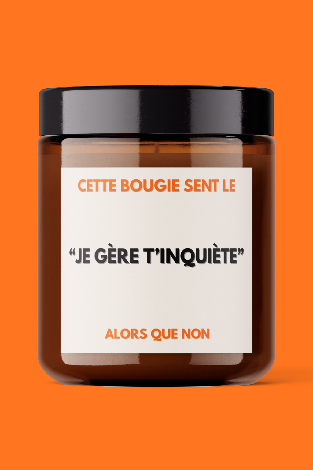 BOUGIE - CETTE BOUGIE SENT LE “JE GÈRE T’INQUIÈTE” (ALORS QUE NON)